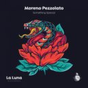 Moreno Pezzolato - Something Special