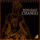 Hook & Bass - Chango (SoulMedic mix)