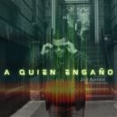 Jay Aponte - A QUIEN ENGAÑO ()