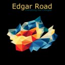 Edgar Road - Everything Has Changed ()