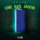 Geluk - Come Back Around ()