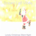 Snowy Lofi Vibes - O Holy Night, Christmas Eve