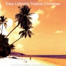 Easy Listening Tropical Christmas - We Three Kings ()