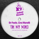 Dr Feelx, Ciro Morelli - On My Mind (Earl Tutu & John Khan Mix)