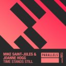 Mike Saint-Jules, Joanne Hogg - Time Stands Still (Extended Dub Mix)