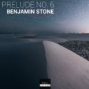 Benjamin Stone - Prelude No. 6 (Original Mix)