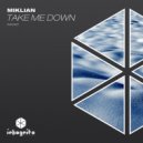 Miklian - Take Me Down (Extended Mix)