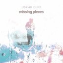 Linear Curb - Missing Pieces (Original Mix)