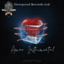OVERPROOF RECORDS - Amor Instrumental (Original Mix)