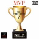THEE PROFESSOR & MJ - MVP (feat. MJ)