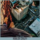 Febry Adixxon - Roblox Crazy!