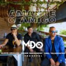 MDO & Didier Hernandez & FrankPal & Abel Talamantez & Alexis Grullon - Amante O Amigo (feat. Abel Talamantez & Alexis Grullon) (Original Mix)