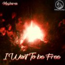 Musharna, Wolfrage - I Want To Be Free (Original Mix)