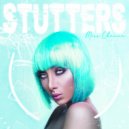 Miss Channa - Stutters