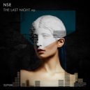 NsE - The Last Night (Original Mix)