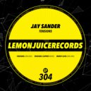 Jay Sander - Tensions (Cuprite Remix)