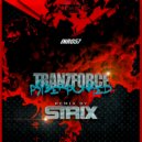 TranzForce - Psyberpunked (STRIX Remix)