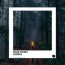 Mark Woods - Closer