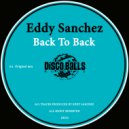 Eddy Sanchez - Back To Back (Original Mix)