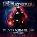 Alvin Van Blur - Lethal (Original Mix)