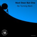 Next Door But One - No Turning Back (Extended)
