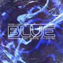 Rob Love & GC (Gate Citizens) - Blue (Original Mix)