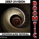 Deep Division - Downward Spiral (Waywell Edit)