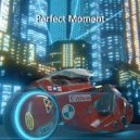 Micky Mouze - Perfect Moment