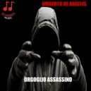 Umberto De Angelis - Orgoglio Assassino ()