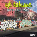 Kid Sublime - Hi-Teck Blak (Original Mix)