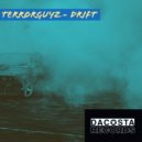 Terrorguyz - Drift (Original Mix)