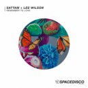 Sattam + Lee Wilson - Remember To Love