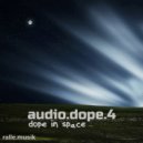 ralle.musik - audio.dope 4 : Dope in Space ()