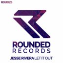 Jesse Rivera - Let It Out