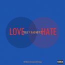 Billy Badnewz - LoVe HaTe