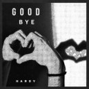 HARDY - Good Bye ()