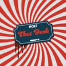 Holt - That Donk (Original Mix)