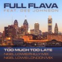 Full Flava, Dee Johnson - Too Much Too Late