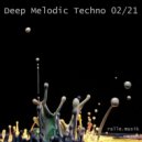 ralle.musik - Deep Melodic Techno Mix 02/2021