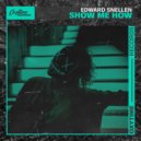 Snellz - Show Me How