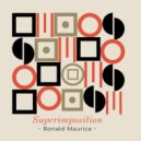 Ronald Maurice - Superimposition ()