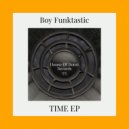 Boy Funktastic - Time (Original mix)
