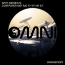 Data General - Bread and Potatoes (Original Mix)