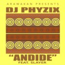 DJ Phyzix feat. Slayer - Andide (Original Mix)