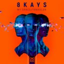 8Kays - My Space