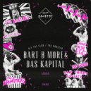 Bart B More & Das Kapital - The Rooster (Extended Mix)