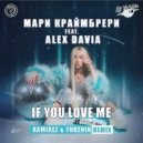 Мари Краи¶мбрери feat. Alex Davia - If You Love Me (Ramirez & Yudzhin Radio Edit)