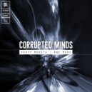 Corrupted Minds - Party Monsta (Original Mix)