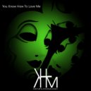 Kenflow - You Know How to Love Me (303 X 909 = House Mix)