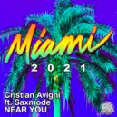 Cristian Avigni & Saxmode - Near You (Original Mix)